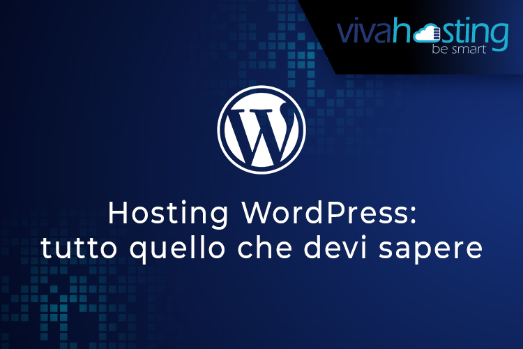 Hosting WordPress tutto quello che devi sapere