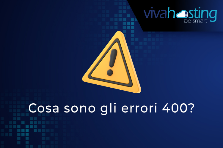 Cosa sono gli errori 400