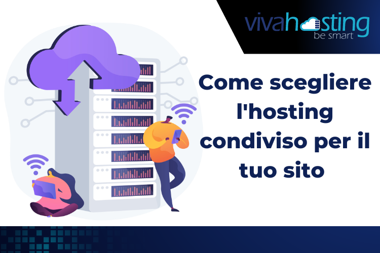 Come scegliere hosting condiviso per il tuo sito