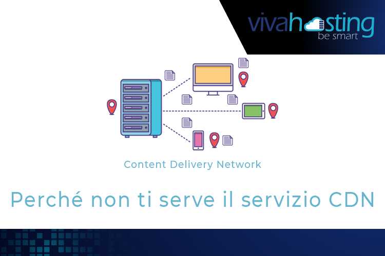 Perche non ti serve il servizio CDN